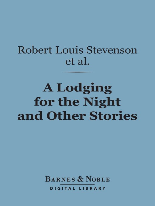 Title details for A Lodging for the Night and Other Stories (Barnes & Noble Digital Library) by Ouida - Available